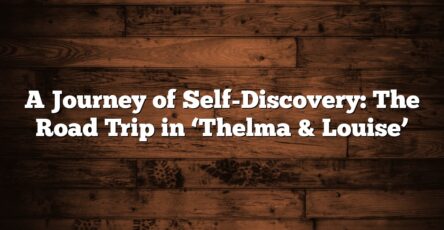 A Journey of Self-Discovery: The Road Trip in ‘Thelma & Louise’