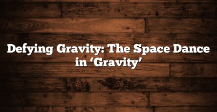 Defying Gravity: The Space Dance in ‘Gravity’