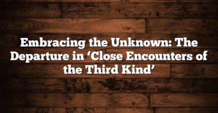 Embracing the Unknown: The Departure in ‘Close Encounters of the Third Kind’