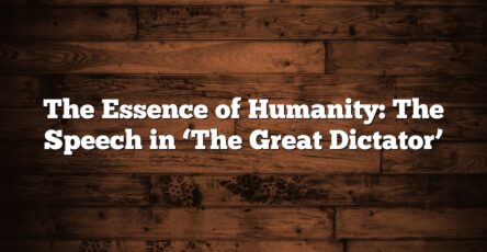 The Essence of Humanity: The Speech in ‘The Great Dictator’